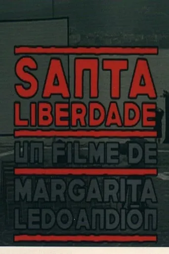Santa Liberdade movie poster - Entertainment content