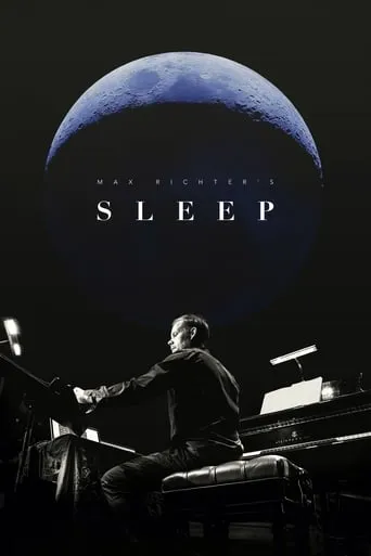 Max Richter's Sleep movie poster - Rated 7.3/10