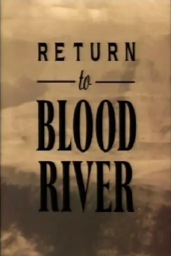 Return to Blood River movie poster - Entertainment content