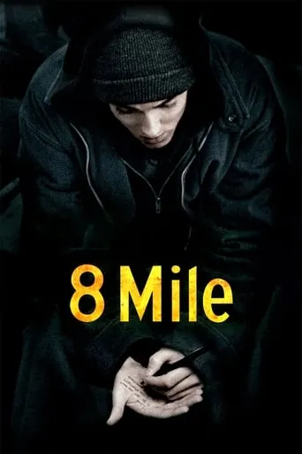 8 Mile movie poster - Rated 7.141/10