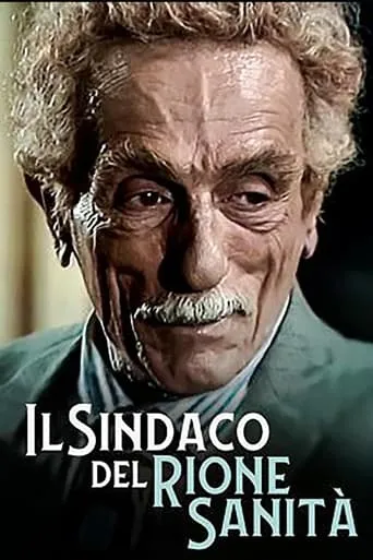 The Mayor of Rione Sanità movie poster - Rated 7.8/10