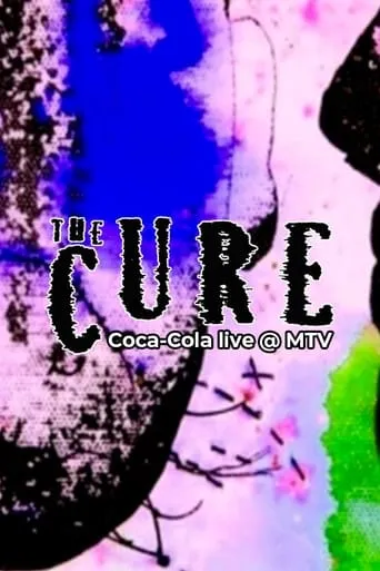 The Cure: Coca-Cola Live @ MTV movie poster - Entertainment content
