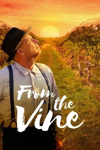 From the Vine movie poster - Rated 5.6/10