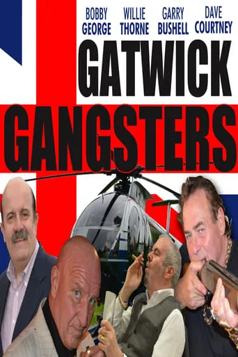 Gatwick Gangsters movie poster - Rated 2/10