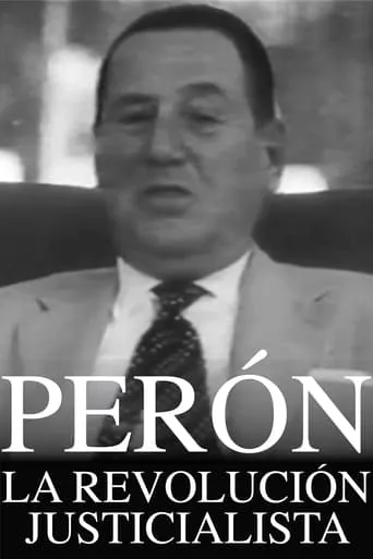 Perón: The Justicialist Revolution movie poster - Entertainment content