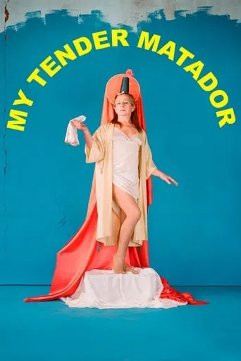 My Tender Matador movie poster - Rated 7.363/10