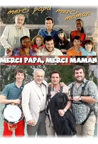 Merci papa, merci maman movie poster - Rated 6.7/10