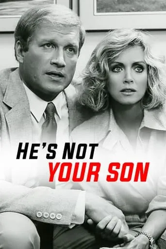 He's Not Your Son movie poster - Rated 5.6/10