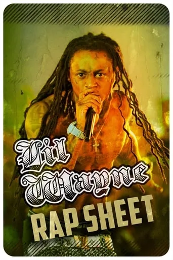 Lil Wayne: Rap Sheet movie poster - Entertainment content