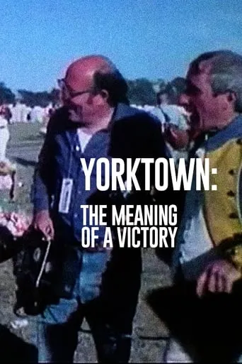 Yorktown: The Meaning of a Victory movie poster - Entertainment content