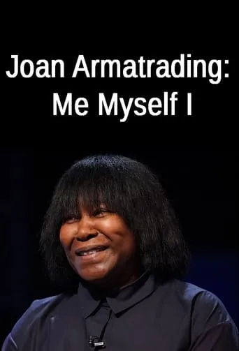 Joan Armatrading: Me Myself I movie poster - Rated 8/10