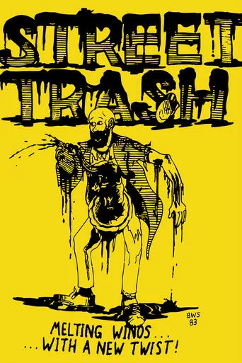 Street Trash movie poster - Rated 6.8/10