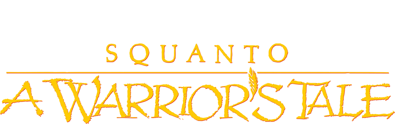 Squanto: A Warrior's Tale