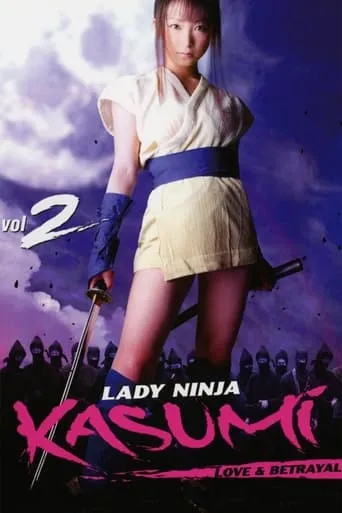 Lady Ninja Kasumi 2: Love and Betrayal movie poster - Rated 5.2/10