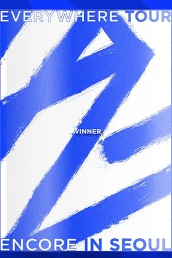 Winner - 2019 Winner Everywhere Tour Encore in Seoul movie poster - Entertainment content