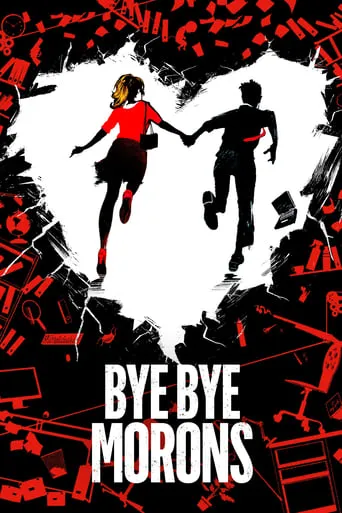 Bye Bye Morons movie poster - Rated 7.178/10