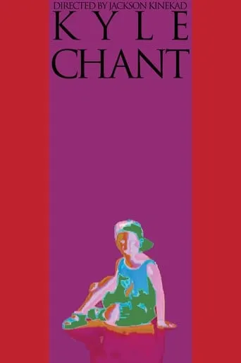 KYLE CHANT movie poster - Entertainment content