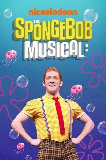 The SpongeBob Musical: Live on Stage! movie poster - Rated 7.9/10
