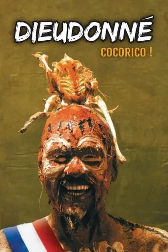 Dieudonné - Cocorico ! movie poster - Rated 7.1/10