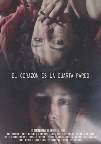 El corazón es la cuarta pared movie poster - Rated 5.5/10