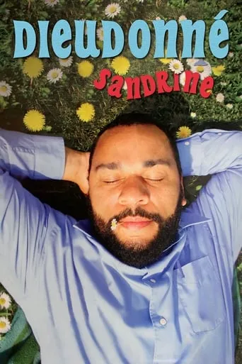 Dieudonné - Sandrine movie poster - Rated 7.3/10