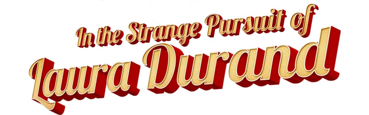 In the Strange Pursuit of Laura Durand