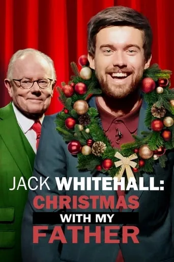 Jack Whitehall: Christmas with my Father movie poster - Rated 5.5/10