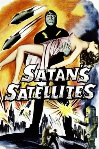 Satan's Satellites movie poster - Rated 4.5/10