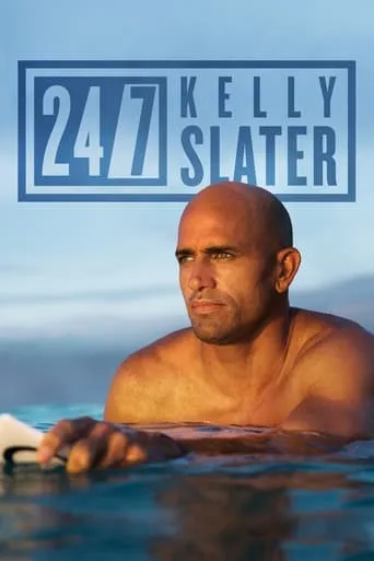 24/7: Kelly Slater movie poster - Entertainment content