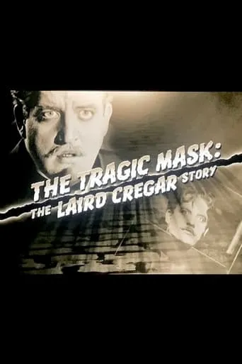 The Tragic Mask: The Laird Cregar Story movie poster - Rated 7/10