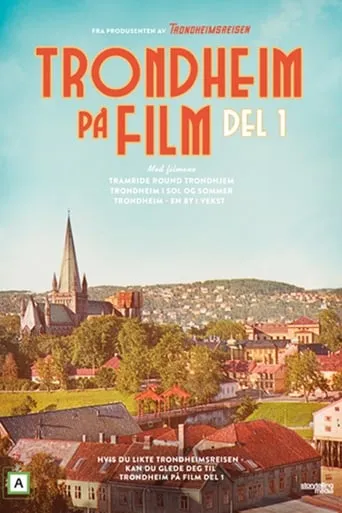 Trondheim Captured on Film - Part 1 movie poster - Entertainment content