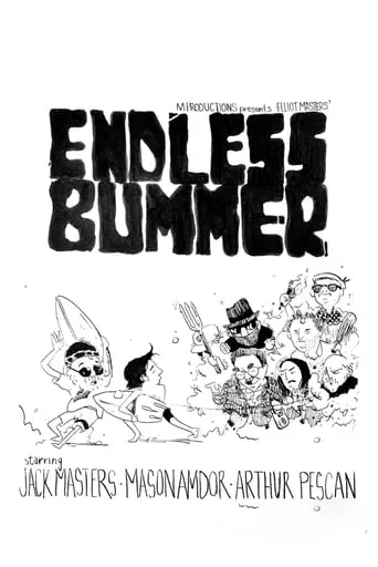 Endless Bummer movie poster - Entertainment content