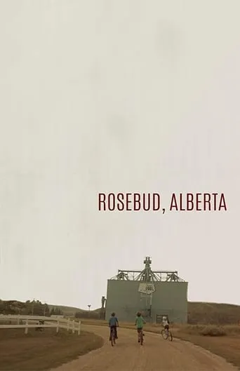 Rosebud, Alberta movie poster - Entertainment content