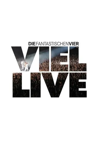 Die Fantastischen Vier - Viel Live movie poster - Rated 5.5/10