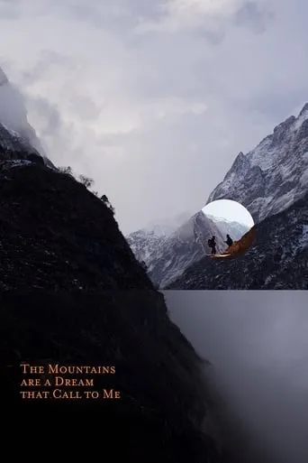 The Mountains Are a Dream That Call to Me movie poster - Entertainment content