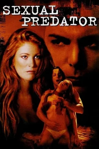 Sexual Predator movie poster - Rated 5/10