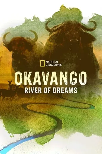 Okavango: River of Dreams - Director's Cut movie poster - Rated 7.5/10