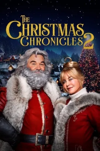 The Christmas Chronicles: Part Two movie poster - Rated 6.477/10