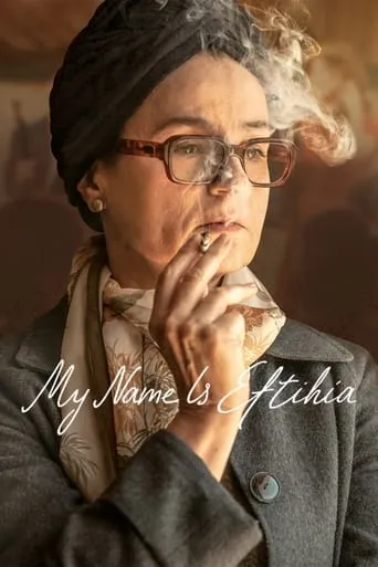 My Name is Eftihia movie poster - Rated 8.3/10