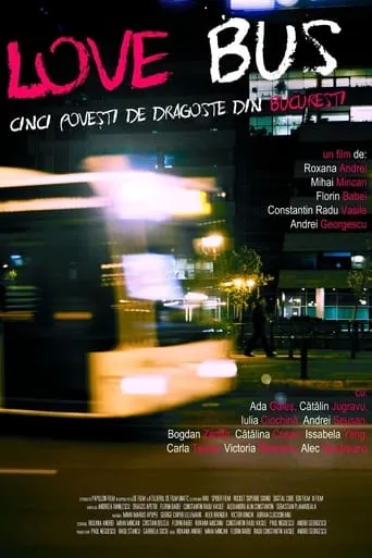 Love Bus: Five Love Stories from Bucharest movie poster - Rated 5.1/10