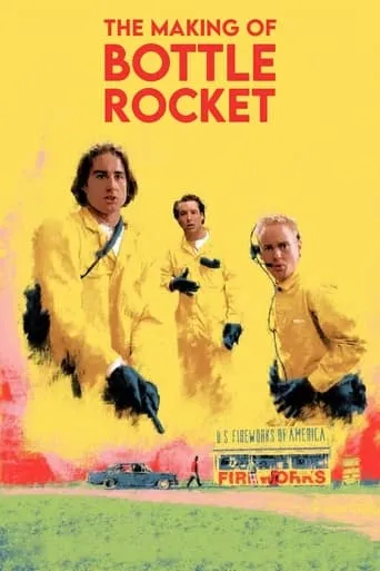 The Making of 'Bottle Rocket' movie poster - Rated 5/10