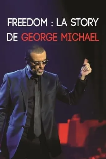 Freedom : La Story de George Michael movie poster - Entertainment content