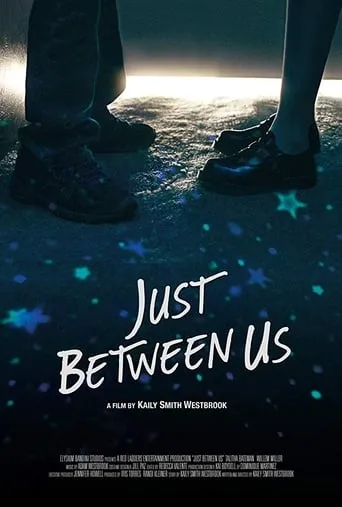Just Between Us movie poster - Entertainment content