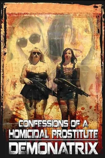 Confessions Of A Homicidal Prostitute: Demonatrix movie poster - Entertainment content