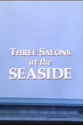 Three Salons at the Seaside movie poster - Entertainment content