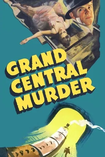 Grand Central Murder movie poster - Rated 5.9/10