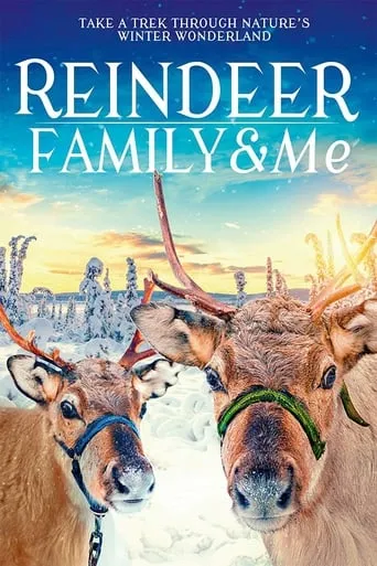 Reindeer Family & Me movie poster - Entertainment content