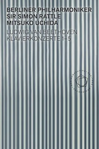 Beethoven: Piano Concertos 1-5 - Uchida, Rattle movie poster - Entertainment content