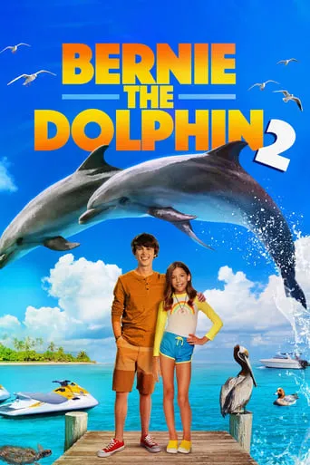 Bernie the Dolphin 2 movie poster - Rated 5.8/10