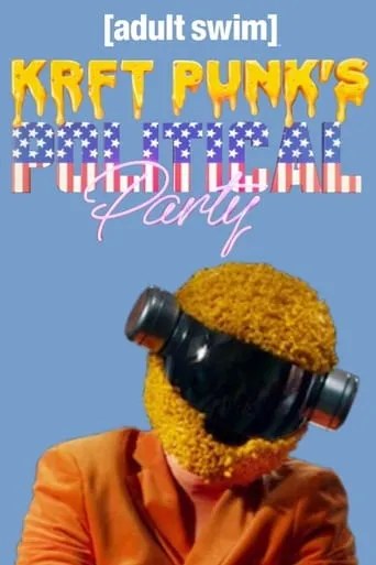 KRFT PUNK'S Political Party! movie poster - Rated 6.5/10